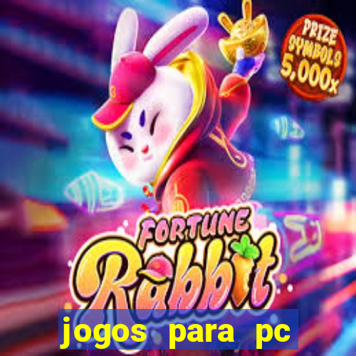 jogos para pc gratis windows 7